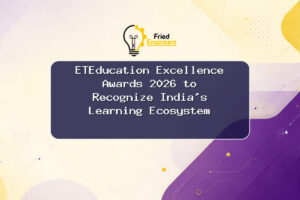 ETEducation Excellence Awards 2026 to Recognize India’s Learning Ecosystem