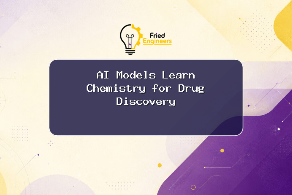 AI models learning chemical principles for drug discovery and material design.