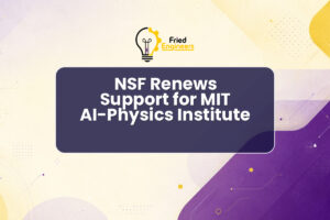 NSF Renews Support for MIT AI-Physics Institute