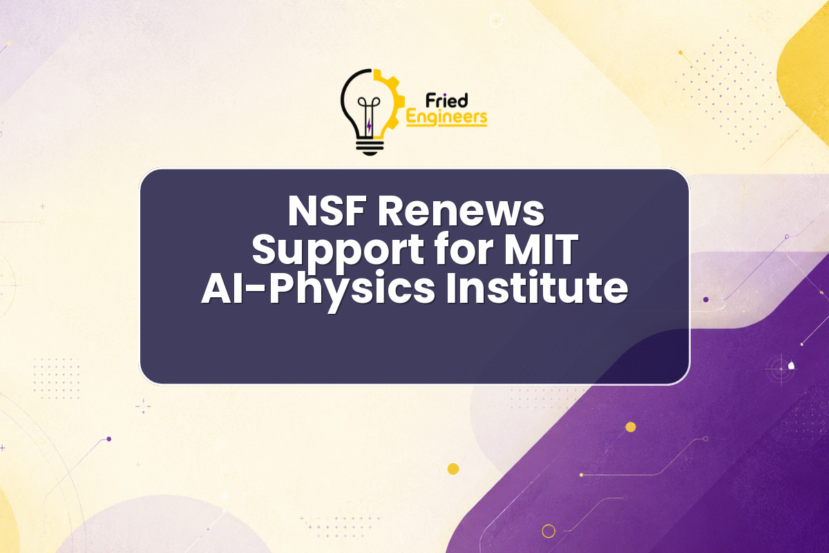 NSF Renews Support for MIT AI-Physics Institute