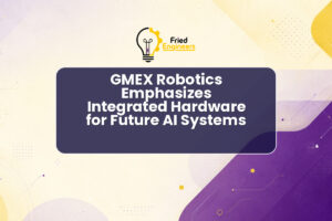 GMEX Robotics Emphasizes Integrated Hardware for Future AI Systems