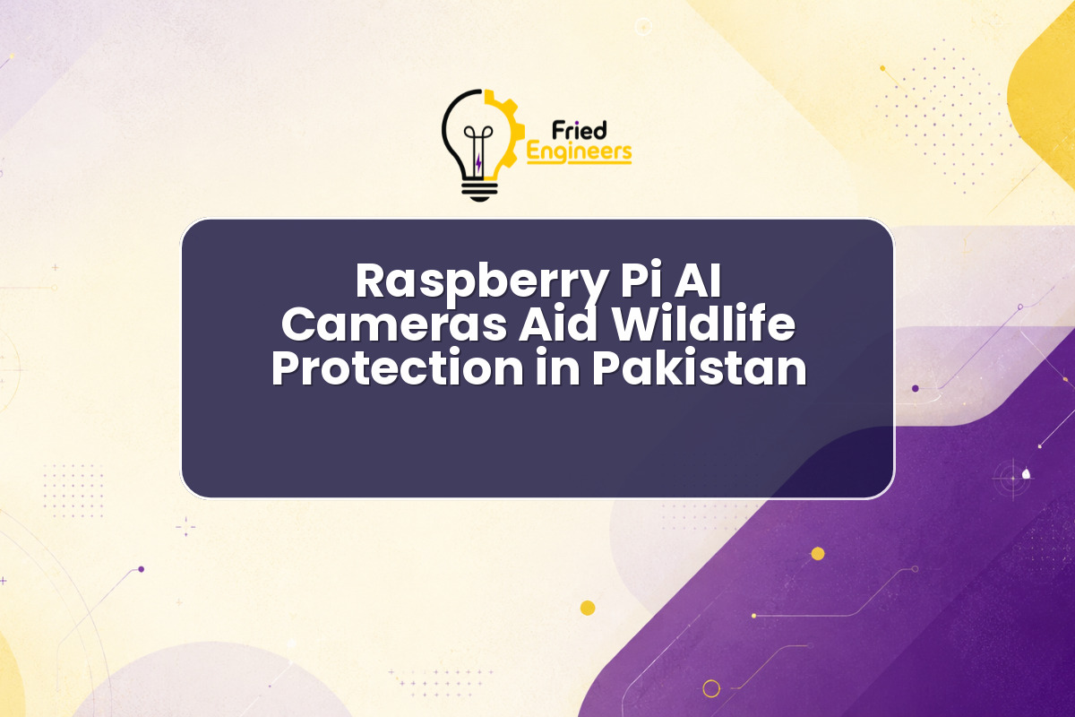 Raspberry Pi AI Cameras Aid Wildlife Protection in Pakistan