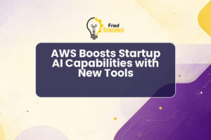 AWS Boosts Startup AI Capabilities with New Tools