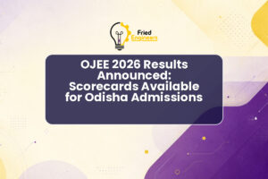 OJEE 2026 Results Announced: Scorecards Available for Odisha Admissions