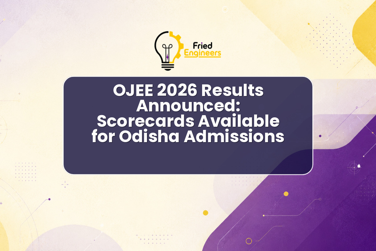 OJEE 2026 Results Announced: Scorecards Available for Odisha Admissions