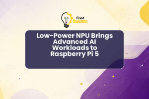 Low-Power NPU Brings Advanced AI Workloads to Raspberry Pi 5