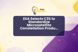 ESA Selects C3S to Standardize Microsatellite Constellation Production