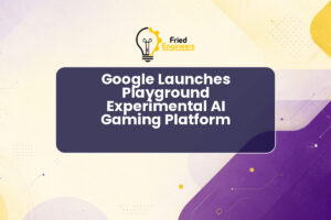 Google Launches Playground Experimental AI Gaming Platform